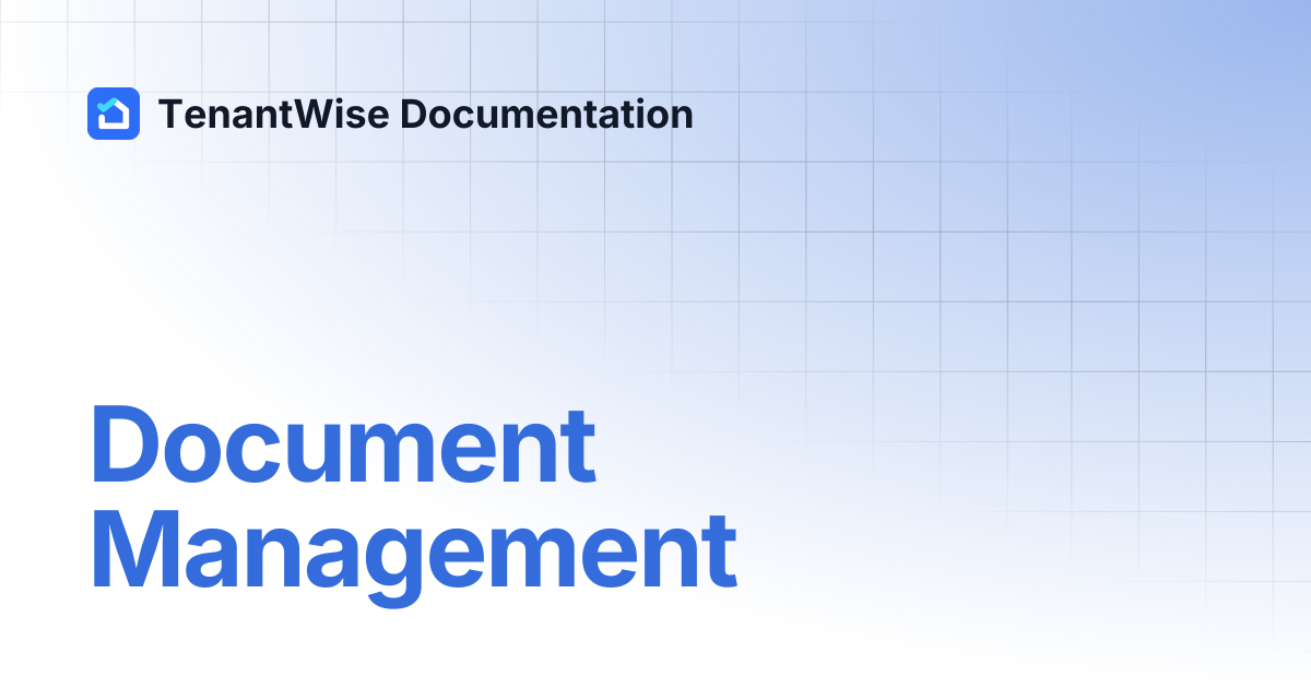 Document Management | TenantWise Documentation