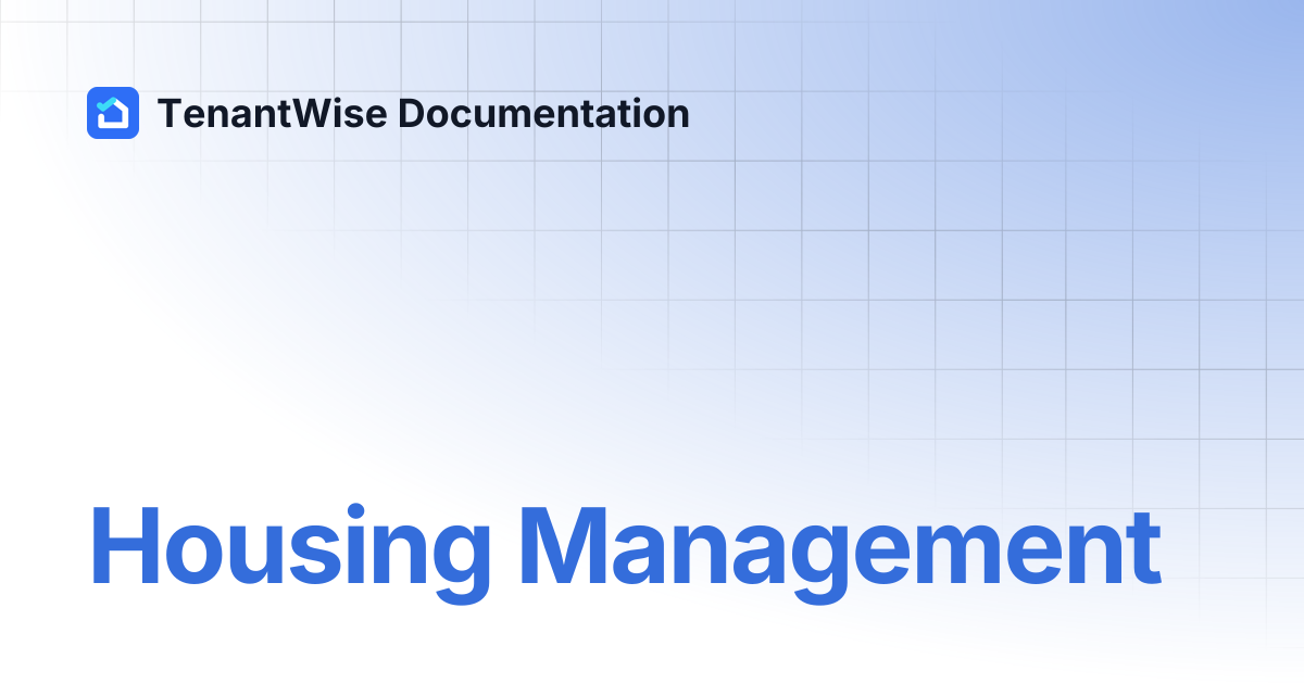 Housing Management | TenantWise Documentation