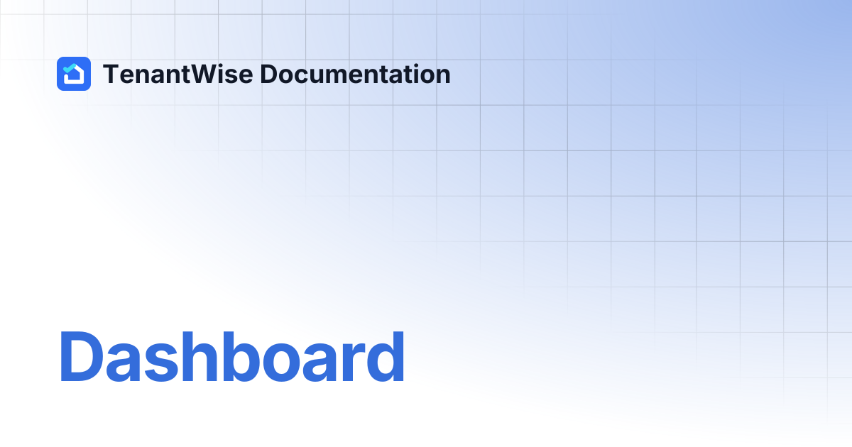 Dashboard | TenantWise Documentation